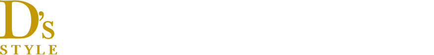 D’s STYLE